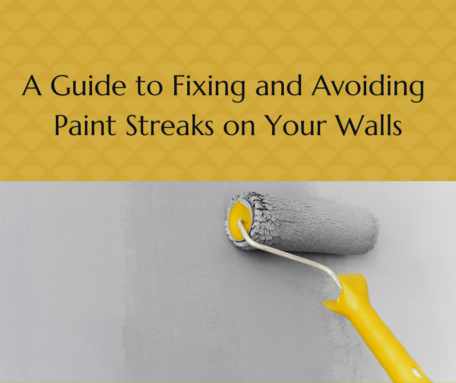 Dealing With Streaky Paint: Your Comprehensive Guide 